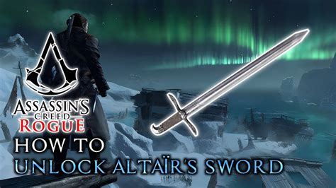 assassin's creed rogue altair's sword location